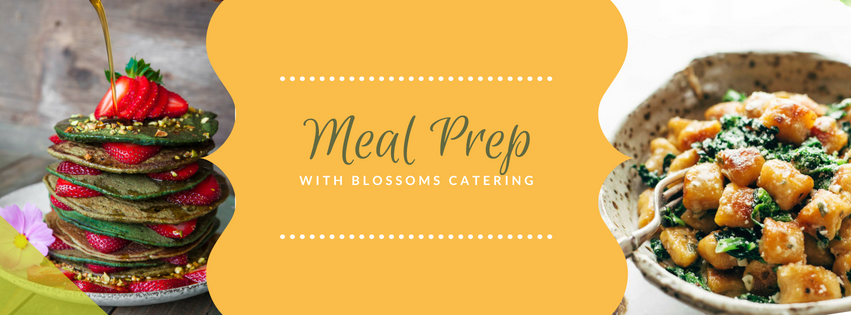 Meal Prep with Blossoms Catering